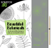 Scratch & Create: Scratch and Draw Botanicals: Use the Easy-To-Follow Drawings to Make Your Own Beautiful Artwork!