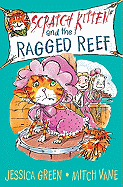 Scratch Kitten and the Ragged Reef