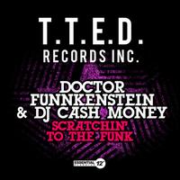 Scratchin' to Funk - Doctor Funnkenstein/DJ Cash Money