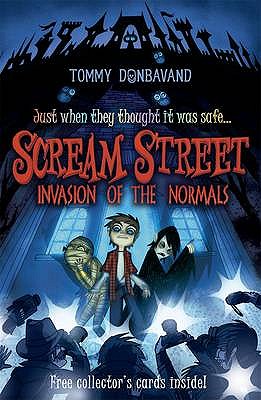 Scream Street 7: Invasion of the Normals - Donbavand, Tommy