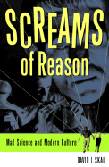 Screams of Reason: Mad Science & Modern Culture