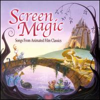 Screen Magic: Songs from Animated Film Classics - Various Artists