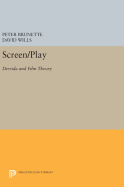 Screen/Play: Derrida and Film Theory
