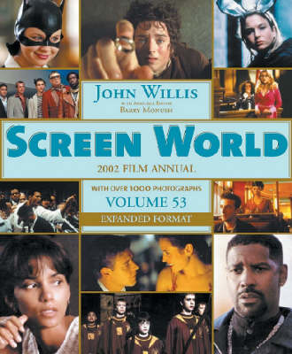 Screen World Volume 53: 2002 - Willis, John, and Lynch, Tom
