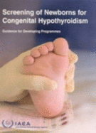 Screening of Newborns for Congenital Hypothyroidism: Guidance for Developing Programmes