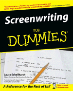 Screenwriting for Dummies - Schellhardt, Laura, and Logan, John (Foreword by)