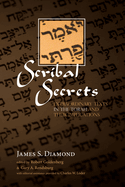 Scribal Secrets: Extraordinary Texts in the Torah and Their Implications