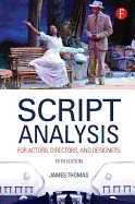 Script Analysis for Actors, Directors, and Designers