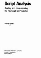 Script Analysis: Reading and Understanding the Playscript for Production