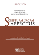 Scripturae Sacrae affectus: Carta Apost?lica no XVI centenßrio da morte de S?o Jer?nimo