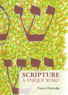 Scripture: A Unique Word