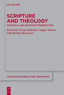 Scripture and Theology: Historical and Systematic Perspectives