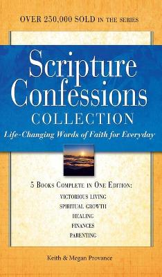 Scripture Confessions Collection: Life-changing Words of Faith for Everyday - Provance, Keith, and Provance, Megan