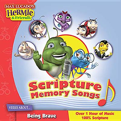 Scripture Memory Songs: Verses about Being Brave - Lucado, Max (Creator)