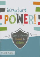Scripture Power!: Book of Mormon Journal for Children