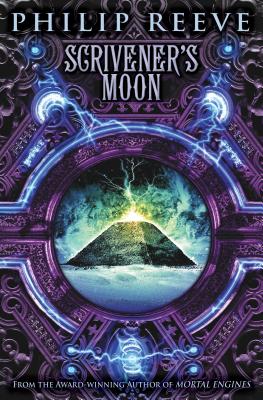 Scrivener's Moon (Fever Crumb, Book 3): Volume 3 - Reeve, Philip