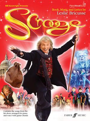 Scrooge The Musical: All the songs from the hit show, arranged for piano and voice with guitar chords - Bricusse, Leslie (Composer)