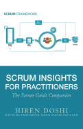 Scrum Insights for Practitioners: The Scrum Guide Companion