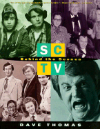 SCTV: Behind the Scenes - Thomas, Dave, and Webb, Jonathan (Editor)