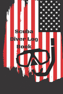 Scuba Diver Log Book: : Pro Logbook with World Map, for Beginner, Intermediate, and Experienced Divers, for logging over 110 dives. 112 pages.