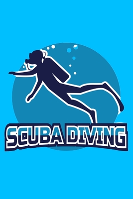 Scuba Diving Logbook: Diving Log Book For Beginners And Experienced Divers - 120 Pages - 6"x9" - Factory, Journals