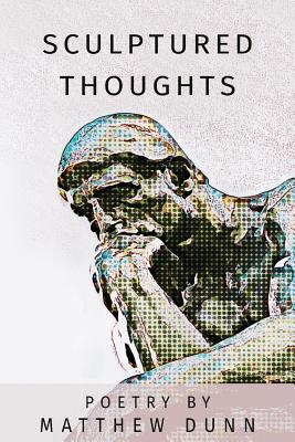 Sculptured thoughts - Paterson, Jessica (Editor), and Dunn, Matthew