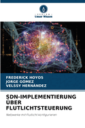 Sdn-Implementierung ?ber Flutlichtsteuerung