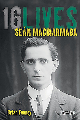 Sen MacDiarmada: 16Lives - Feeney, Brian