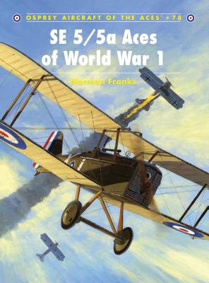 SE 5/5a Aces of World War I - Franks, Norman