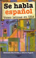 Se Habla Espanol: Voces Latinas en USA