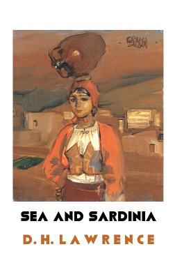 Sea and Sardinia - Lawrence, D H