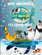 Sea Animals Coloring Book -24 animals: Penguin-Sharks-Jellyfish-Otter-Lobster-Walrus-Tuna...