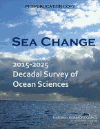 Sea Change: 2015-2025 Decadal Survey of Ocean Sciences