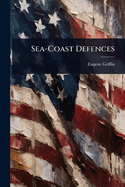 Sea-Coast Defences