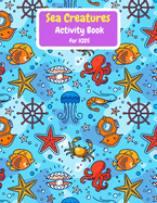 Sea Creatures Activity Book For Kids