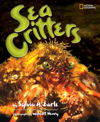 Sea Critters - Earle, Sylvia A, PhD