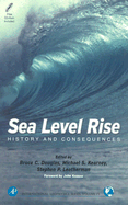 Sea Level Rise: History and Consequences