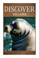 Sea Lion - Discover: Early Reader's Wildlife Photography Book