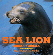 Sea Lion - Arnold, Caroline, and Hewett, Richard (Photographer)