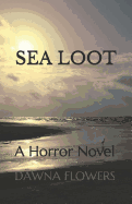 Sea Loot: A Horror Novel