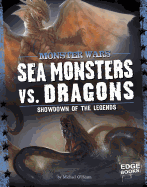 Sea Monsters vs. Dragons: Showdown of the Legends