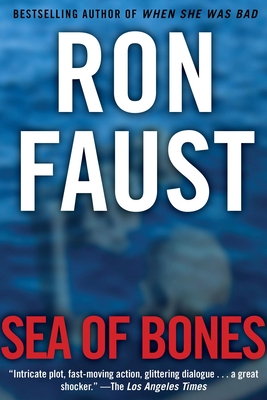 Sea of Bones - Faust, Ron