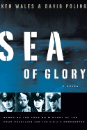 Sea of Glory: Based on the True WW II Story of the Four Chaplains and the U.S.A.T. Dorchester