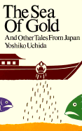 Sea of Gold: And Other Tales from Japan