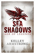 Sea of Shadows: Book 1 of the Age of Legends Series