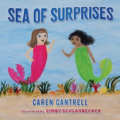 Sea of Surprises - Cantrell, Caren