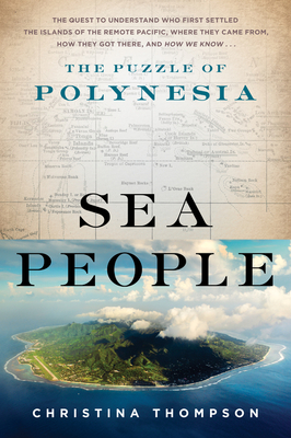 Sea People: The Puzzle of Polynesia - Thompson, Christina