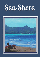 Sea-Shore: An extra-large print senior reader poetry book - plus coloring pages