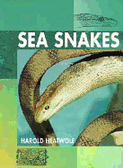 Sea Snakes - Heatwole, Harold