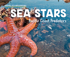 Sea Stars: Pacific Coast Predators: Pacific Coast Predators